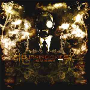 {Burning Skies} - Greed. Filth. Abuse. Corruption