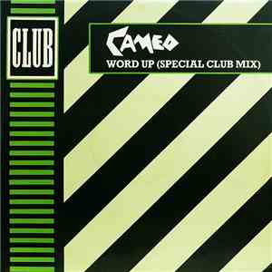 Cameo - Word Up (Special Club Mix)