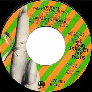 Captain & Tennille - The Way I Want To Touch You / Love Will Keep Us Togeth ...