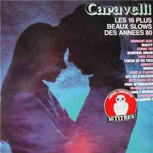 Caravelli - Les 16 Plus Beaux Slows Des Années 80