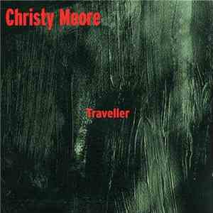 Christy Moore - Traveller