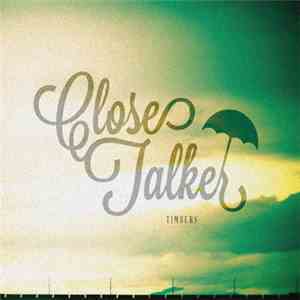 Close Talker  - Timbers