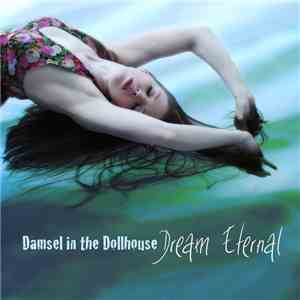Damsel In The Dollhouse - Dream Eternal