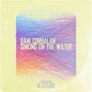 Dani Corbalan - Sinking On The Water