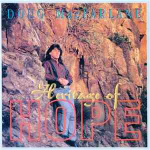 Doug MacFarlane - Heritage Of Hope