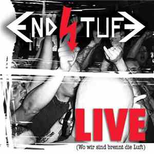 Endstufe - Live (Wo Wir Sind Brennt Die Luft)