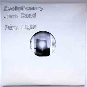 Evolutionary Jass Band - Pure Light