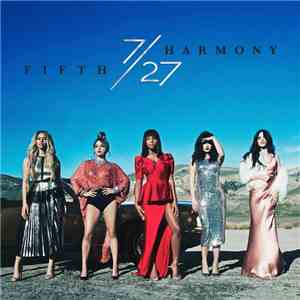Fifth Harmony - 7/27