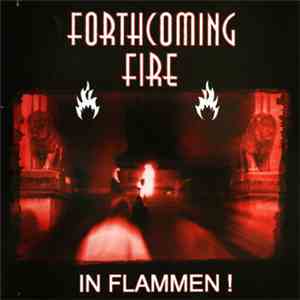 Forthcoming Fire - In Flammen!
