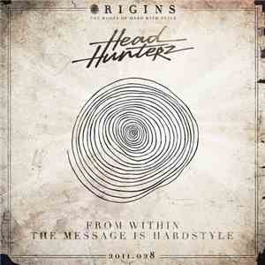 Headhunterz - From Within / The Message Is Hardstyle