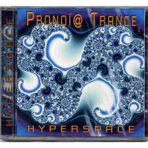 Hyperspace  - Pronoï@ Trance