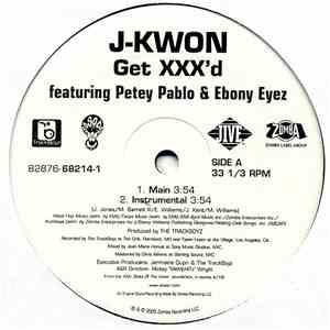 J-Kwon Featuring Petey Pablo & Ebony Eyez - Get XXX'd