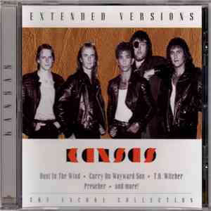 Kansas  - Extended Versions: The Encore Collection