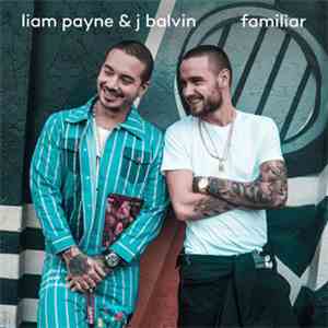 Liam Payne & J. Balvin - Familiar