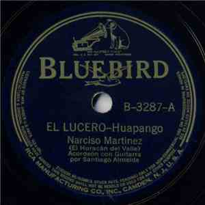 Narciso Martinez (El Huracán Del Valle) - El Lucero / La Chinita