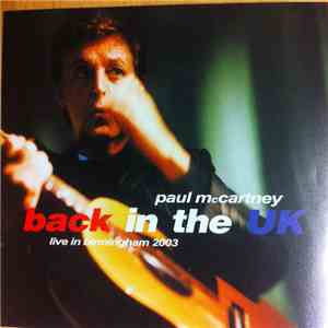 Paul McCartney - Back In The UK - Birmingham 2003