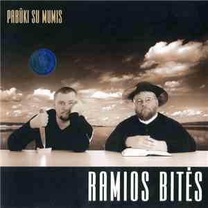 Ramios Bitės - Pabūki Su Mumis