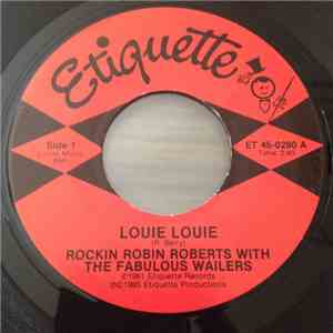 Rockin' Robin Roberts With The Fabulous Wailers - Louie Louie / Rosalie