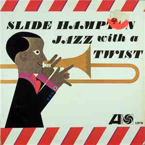 Slide Hampton - Jazz With A Twist