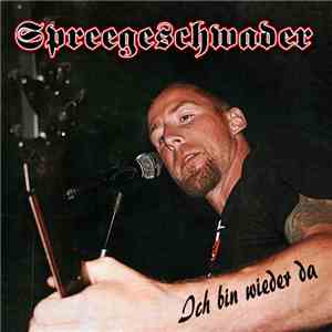 Spreegeschwader - Ich Bin Wieder Da
