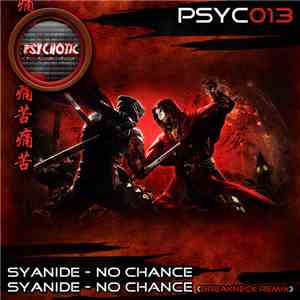Syanide - No Chance / No Chance (Breackneck Remix)
