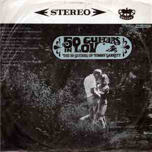 The 50 Guitars Of Tommy Garrett - The 50 Guitars In Love