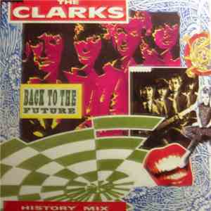 The Clarks - Back To The Future - The History Mix
