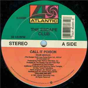 The Escape Club - Call It Poison