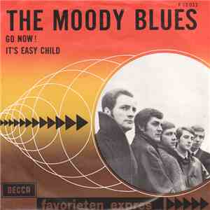 The Moody Blues - Go Now! / It's Easy Child