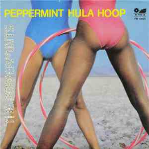 The Peppermints  - Peppermint Hula Hoop
