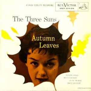 The Three Suns - Autumn Leaves