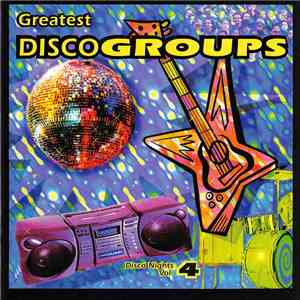 Various - Greatest Disco Groups (Disco Nights Vol. 4)
