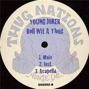 Young Joker - Roll Wit A Thug / Dance 2 This