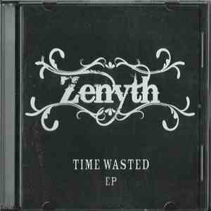 Zenyth - Time Wasted EP
