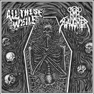 All These While... / Nunslaughter - All These While/ Nunslaughter