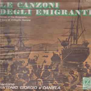 Antonio, Giorgio e Daniela - Le Canzoni Degli Emigranti