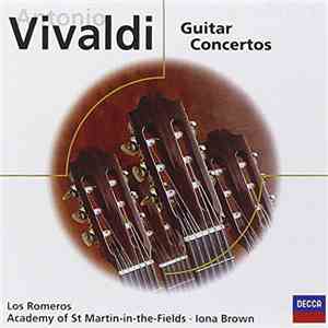 Antonio Vivaldi / The Romeros, Academy Of St. Martin-in-the-Fields Chamber  ...
