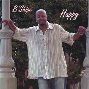 B' Shipe - Happy