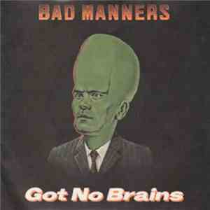 Bad Manners - Got No Brains