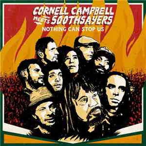 Cornell Campbell Meets Soothsayers - Nothing Can Stop Us