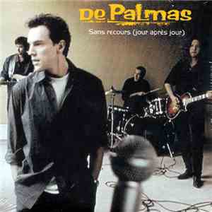 De Palmas - Sans Recours (Jour Après Jour)