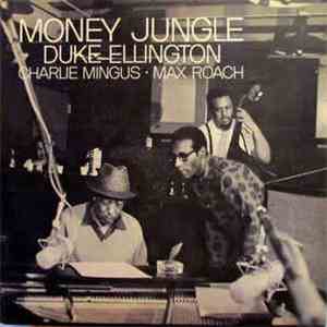 Duke Ellington • Charlie Mingus • Max Roach - Money Jungle