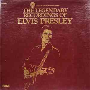 Elvis Presley - The Legendary Recordings Of Elvis Presley