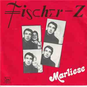 Fischer-Z - Marliese