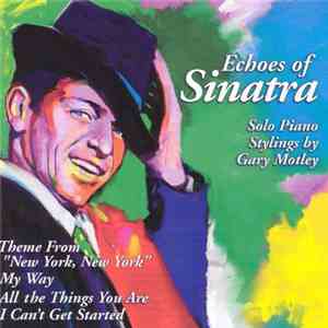 Gary Motley - Echoes Of Frank Sinatra