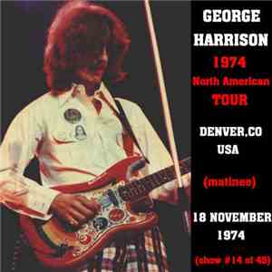 George Harrison - 1974 North American Tour - Denver, CO USA (Matinee) - 18t ...