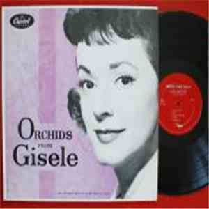 Gisele MacKenzie - Orchids From Gisele