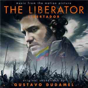 Gustavo Dudamel - The Liberator Libertador