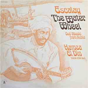 Hamza El Din - Escalay / The Water Wheel