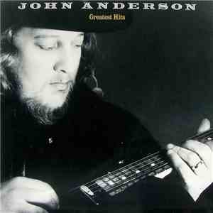 John Anderson  - Greatest Hits